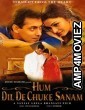 Hum Dil De Chuke Sanam (1999) Hindi Full Movie