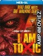 I Am Toxic (2019) Hindi Dubbed Movies