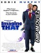 Imagine That (2009) Hindi Dubbed Movie
