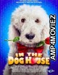 In the Dog House (2014) Hindi Dubbed Full Movie