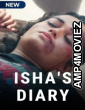 Ishas Diary (2021) Hindi Season 1 Complete Shows