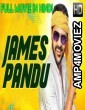 James Pandu (2019) Hindi Dubbed Movie
