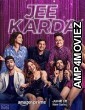 Jee Karda (2023) Hindi Season 1 Complete Web Series