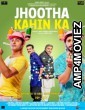 Jhootha Kahin Ka (2019) Hindi Full Movies