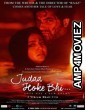 Judaa Hoke Bhi (2022) Hindi Full Movie