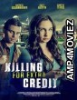 Killing for Extra Credit (2023) HQ Hindi Dubbed Movie