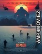 Kong Skull Island (2017) Hindi Dubbed Full Movie