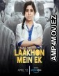 Laakhon Mein Ek (2019) Hindi Season 2 Complete Show