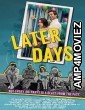 Later Days (2021) ORG Hindi Dubbed Movie