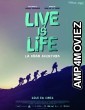 Live is Life (2021) HQ Telugu Dubbed Movie