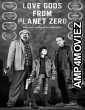 Love Gods from Planet Zero (2021) HQ Hindi Dubbed Movie