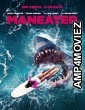 Maneater (2022) Hindi Dubbed Movie