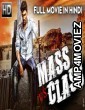 Mass Vs Class (2018) Hindi Dubbed Movie