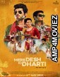 Mere Desh Ki Dharti (2022) Hindi Full Movie