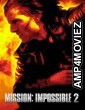 Mission Impossible 2 (2000) ORG Hindi Dubbed Movie