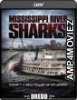 Mississippi River Sharks (2017) Hindi Dubbed Movie