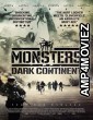 Monsters Dark Continent (2014) Hindi Dubbed Full Movie