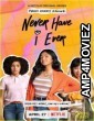 Never Have I Ever (2020) Hindi Dubbed Season 1 Complete Show