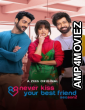 Never Kiss Your Best Friend (2022) Hindi Season 2 Complete Shows