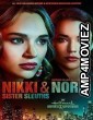 Nikki Nora Sister Sleuths (2022) HQ Hindi Dubbed Movie