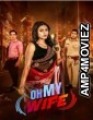 Oh My Wife (2024) Season 1 Hindi Web Series