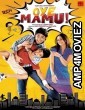 Oye Mamu (2021) Hindi Full Movie