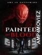 Painted In Bloo (2022) Hindi Dubbed Movie