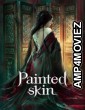 Painted Skin (2022) Hindi Dubbed Movie