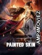 Painted Skin (2022) ORG Hindi Dubbed Movie