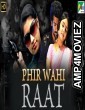 Phir Wahi Raat (Aroopam) (2019) Hindi Dubbed Movie