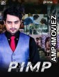 Pimp (2020) UNRATED Hindi Season 1 Complete Show