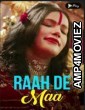 Raah De Maa (2020) Hindi Season 1 Complete Show