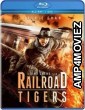 Railroad Tigers (2016) Hindi Dubbed Movies