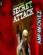 Secret Attack (2020) Hindi Full Movie