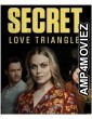 Secret Love Triangle (2023) HQ Telugu Dubbed Movie