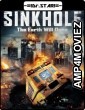 Sink Hole (2013) UNCUT Hindi Dubbed Movie
