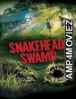 Snakehead Swamp (2014) ORG Hindi Dubbed Movie