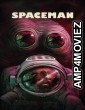 Spaceman (2024) ORG Hindi Dubbed Movie