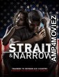 Strait and Narrow (2016) Hindi Dubbed Movie