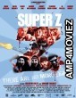 Super Z (2022) HQ Hindi Dubbed Movie