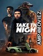 Take The Night (2022) HQ Telugu Dubbed Movie