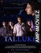 Tallukh (2020) Hindi Full Movie