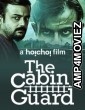 The Cabin Guard (2019) Hindi Full Movie