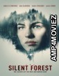 The Silent Forest (2022) Hindi Dubbed Movie