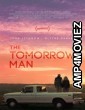The Tomorrow Man (2019) Hindi Dubbed Movie