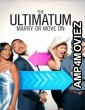 The Ultimatum Marry or Move On (2023) Season 2 Hindi Dubbed Web Series