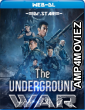 The Underground War (2021) Hindi Dubbed Movies