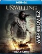 The Unwilling (2016) Hindi Dubbed Movies