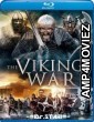 The Viking War (2019) UNCUT Hindi Dubbed Movies