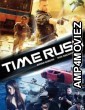 Time Rush (2016) Hindi Dubbed Movie